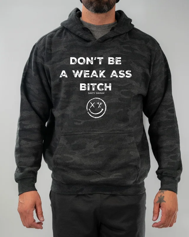 Salty Savage Unisex "Don’t Be A Weak Ass Bitch" Hoodie Hoodie with Mock Neck Collared Structured