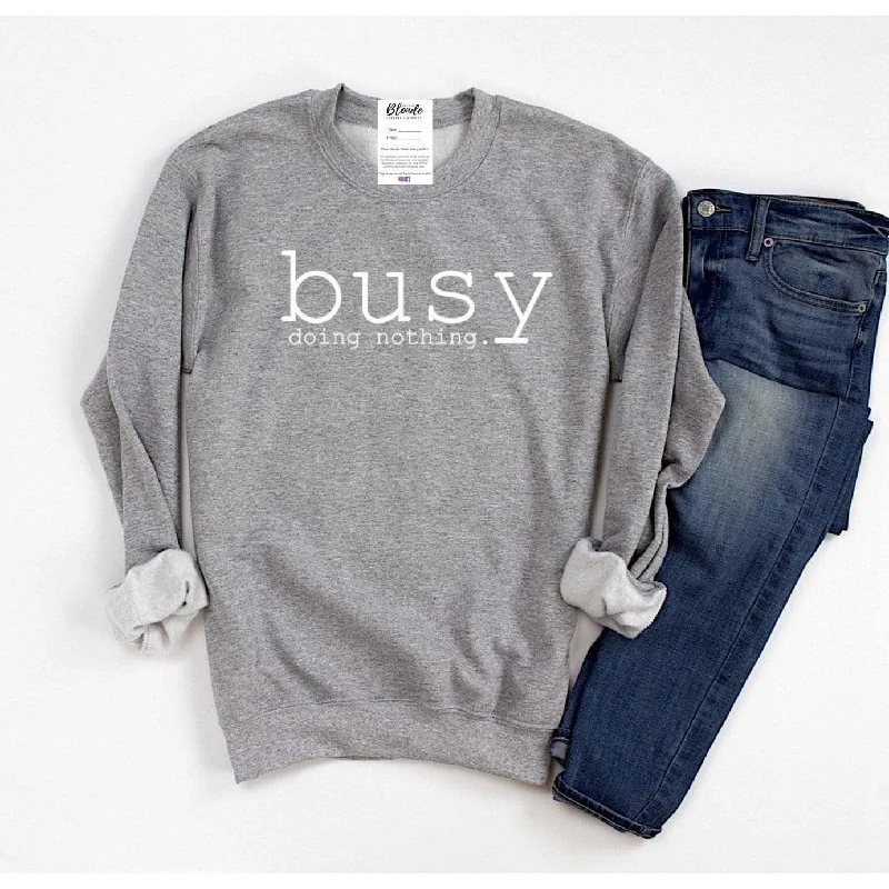 Busy Doing Nothing Crew Sweatshirt Hoodie with Raglan Sleeves Sporty Comfortable