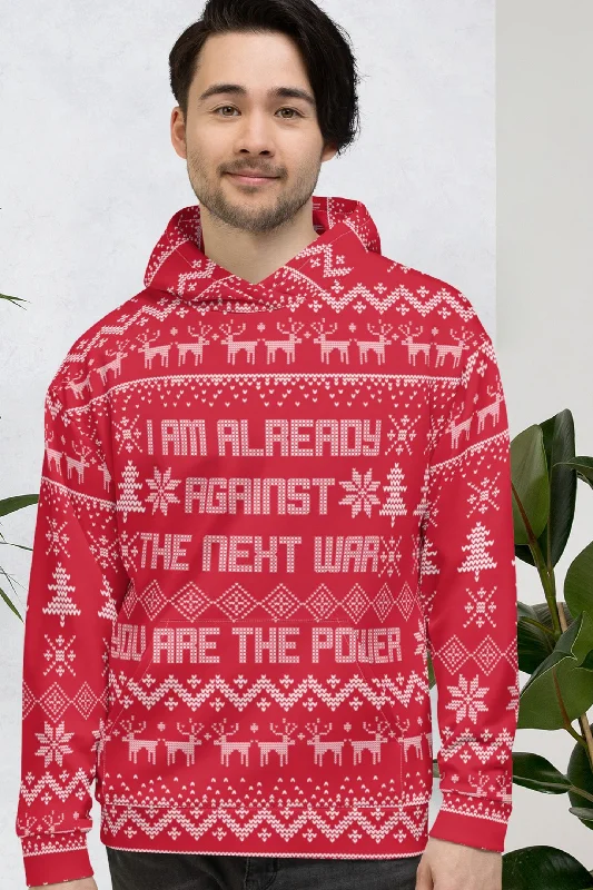I'm Already Against the Next War Ugly Christmas Sweater Unisex Hoodie Solid Color Striped Floral Print I'm Already Against the Next War Ugly Christmas Sweater Unisex Hoodie Solid Color Striped Floral Print